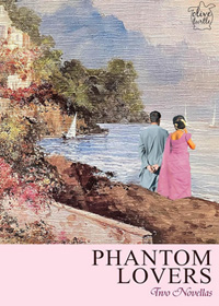 Phantom Lovers: Two Novellas
