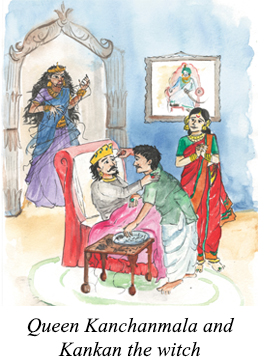 Queen Kanchanmala and Kankan the witch